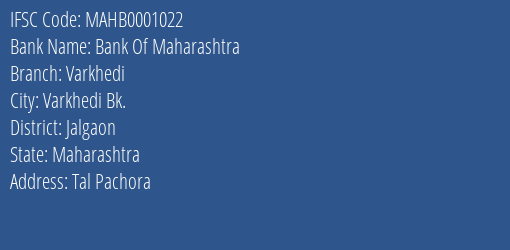 Bank Of Maharashtra Varkhedi Branch, Branch Code 001022 & IFSC Code MAHB0001022