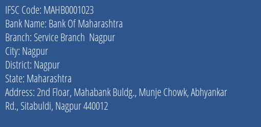 Bank Of Maharashtra Service Branch Nagpur Branch Nagpur IFSC Code MAHB0001023