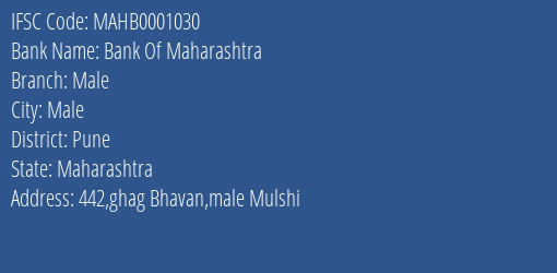 Bank Of Maharashtra Male Branch Pune IFSC Code MAHB0001030