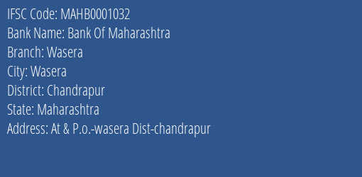 Bank Of Maharashtra Wasera Branch Chandrapur IFSC Code MAHB0001032