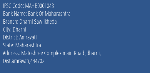 Bank Of Maharashtra Dharni Sawlikheda Branch Amravati IFSC Code MAHB0001043