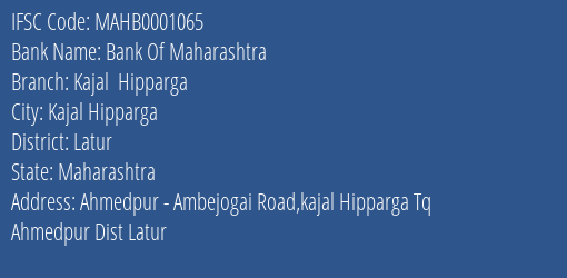 Bank Of Maharashtra Kajal Hipparga Branch Latur IFSC Code MAHB0001065