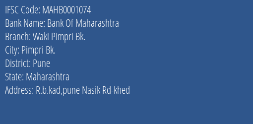 Bank Of Maharashtra Waki Pimpri Bk. Branch Pune IFSC Code MAHB0001074