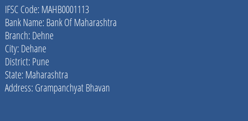 Bank Of Maharashtra Dehne Branch Pune IFSC Code MAHB0001113