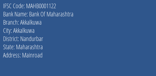 Bank Of Maharashtra Akkalkuwa Branch, Branch Code 001122 & IFSC Code Mahb0001122