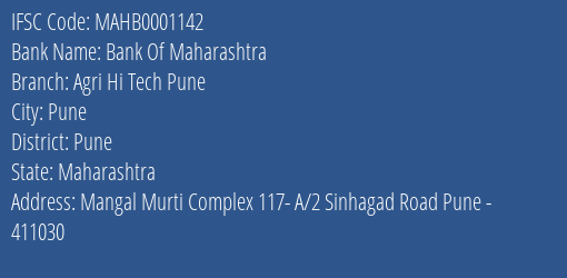 Bank Of Maharashtra Agri Hi Tech Pune Branch Pune IFSC Code MAHB0001142