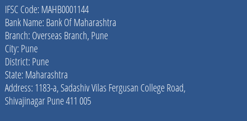 Bank Of Maharashtra Overseas Branch Pune Branch Pune IFSC Code MAHB0001144