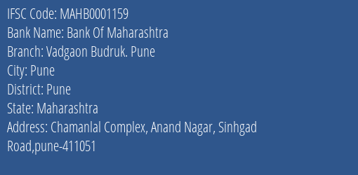 Bank Of Maharashtra Vadgaon Budruk. Pune Branch Pune IFSC Code MAHB0001159
