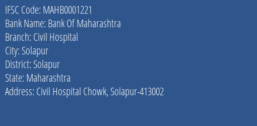 Bank Of Maharashtra Civil Hospital Branch, Branch Code 001221 & IFSC Code Mahb0001221