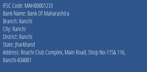 Bank Of Maharashtra Ranchi Branch, Branch Code 001233 & IFSC Code MAHB0001233