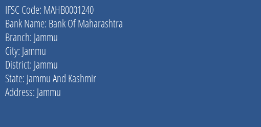 Bank Of Maharashtra Jammu Branch Jammu IFSC Code MAHB0001240