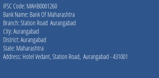 Bank Of Maharashtra Station Road Aurangabad Branch Aurangabad IFSC Code MAHB0001260