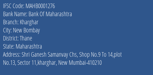 Bank Of Maharashtra Kharghar Branch Thane IFSC Code MAHB0001276