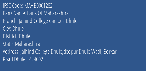 Bank Of Maharashtra Jaihind College Campus Dhule Branch, Branch Code 001282 & IFSC Code MAHB0001282