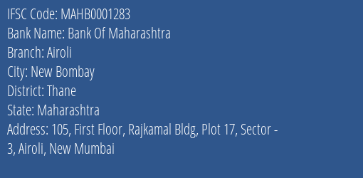 Bank Of Maharashtra Airoli Branch, Branch Code 001283 & IFSC Code Mahb0001283