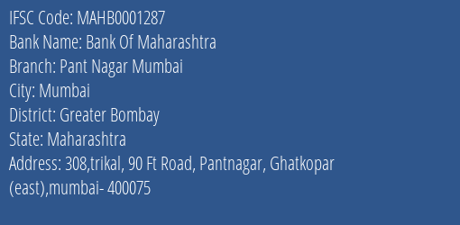 Bank Of Maharashtra Pant Nagar Mumbai Branch Greater Bombay IFSC Code MAHB0001287