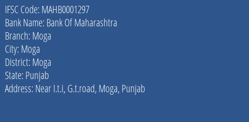 Bank Of Maharashtra Moga Branch, Branch Code 001297 & IFSC Code MAHB0001297