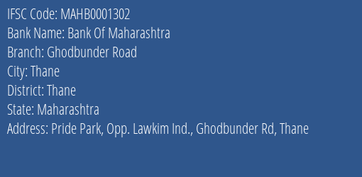 Bank Of Maharashtra Ghodbunder Road Branch Thane IFSC Code MAHB0001302