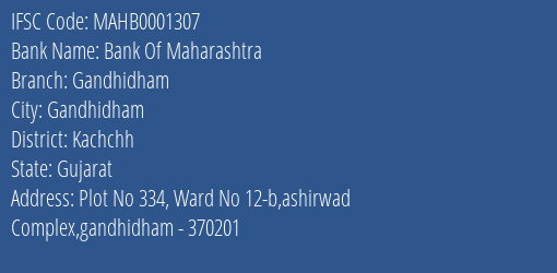 Bank Of Maharashtra Gandhidham Branch, Branch Code 001307 & IFSC Code MAHB0001307