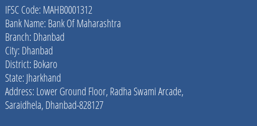 Bank Of Maharashtra Dhanbad Branch, Branch Code 001312 & IFSC Code MAHB0001312