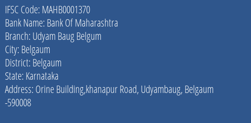 Bank Of Maharashtra Udyam Baug Belgum Branch Belgaum IFSC Code MAHB0001370