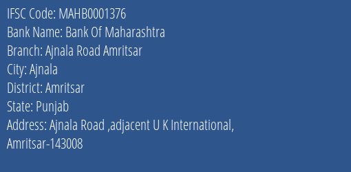 Bank Of Maharashtra Ajnala Road Amritsar Branch Amritsar IFSC Code MAHB0001376