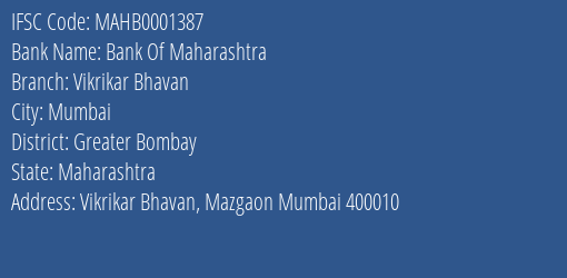 Bank Of Maharashtra Vikrikar Bhavan Branch Greater Bombay IFSC Code MAHB0001387