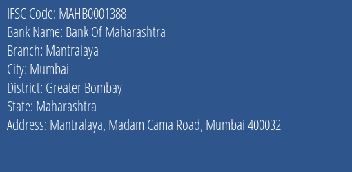 Bank Of Maharashtra Mantralaya Branch Greater Bombay IFSC Code MAHB0001388