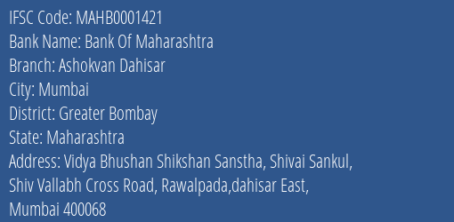 Bank Of Maharashtra Ashokvan Dahisar Branch Greater Bombay IFSC Code MAHB0001421