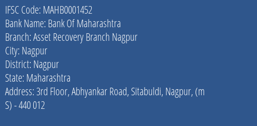 Bank Of Maharashtra Asset Recovery Branch Nagpur Branch Nagpur IFSC Code MAHB0001452