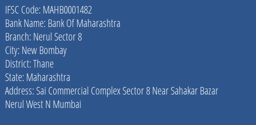 Bank Of Maharashtra Nerul Sector 8 Branch Thane IFSC Code MAHB0001482