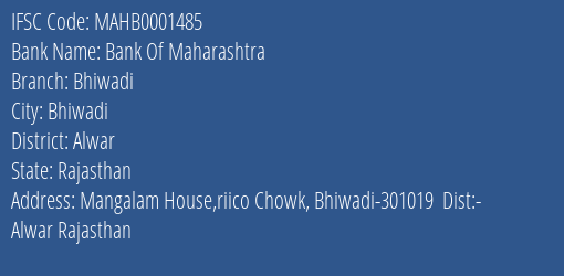 Bank Of Maharashtra Bhiwadi Branch, Branch Code 001485 & IFSC Code MAHB0001485