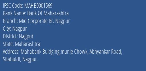 Bank Of Maharashtra Mid Corporate Br. Nagpur Branch Nagpur IFSC Code MAHB0001569
