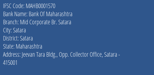 Bank Of Maharashtra Mid Corporate Br. Satara Branch Satara IFSC Code MAHB0001570