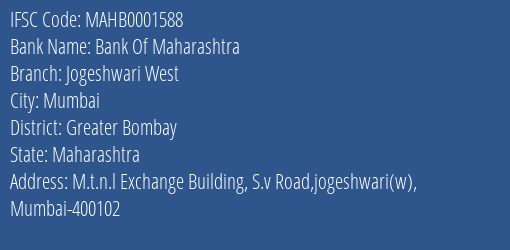 Bank Of Maharashtra Jogeshwari West Branch Greater Bombay IFSC Code MAHB0001588