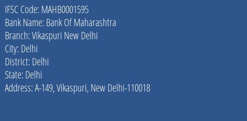 Bank Of Maharashtra Vikaspuri New Delhi Branch Delhi IFSC Code MAHB0001595