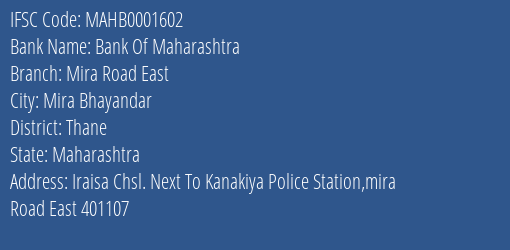 Bank Of Maharashtra Mira Road East Branch Thane IFSC Code MAHB0001602