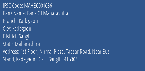 Bank Of Maharashtra Kadegaon Branch Sangli IFSC Code MAHB0001636