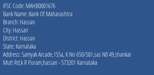 Bank Of Maharashtra Hassan Branch, Branch Code 001676 & IFSC Code MAHB0001676