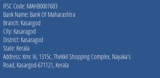 Bank Of Maharashtra Kasargod Branch, Branch Code 001683 & IFSC Code MAHB0001683