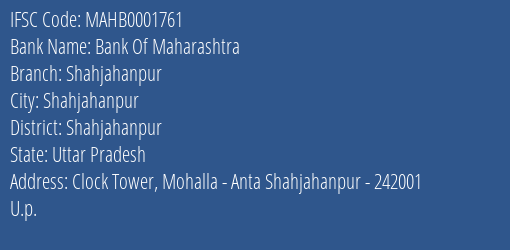 Bank Of Maharashtra Shahjahanpur Branch Shahjahanpur IFSC Code MAHB0001761