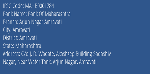 Bank Of Maharashtra Arjun Nagar Amravati Branch Amravati IFSC Code MAHB0001784