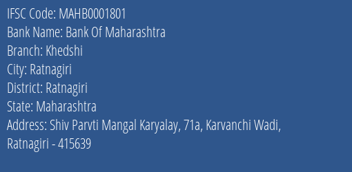 Bank Of Maharashtra Khedshi Branch Ratnagiri IFSC Code MAHB0001801