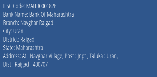 Bank Of Maharashtra Navghar Raigad Branch Raigad IFSC Code MAHB0001826