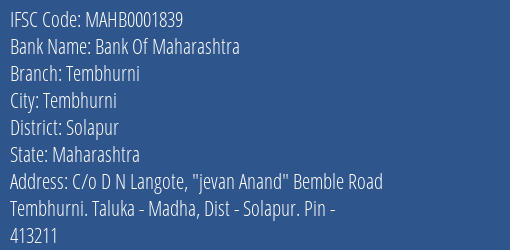 Bank Of Maharashtra Tembhurni Branch Solapur IFSC Code MAHB0001839