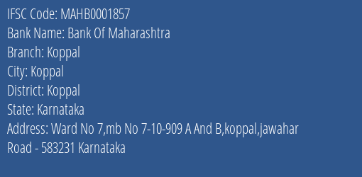 Bank Of Maharashtra Koppal Branch, Branch Code 001857 & IFSC Code MAHB0001857