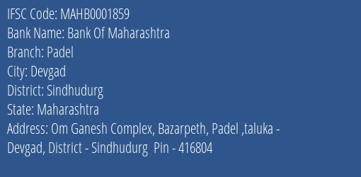Bank Of Maharashtra Padel Branch Sindhudurg IFSC Code MAHB0001859