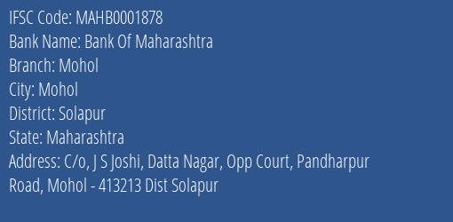 Bank Of Maharashtra Mohol Branch Solapur IFSC Code MAHB0001878