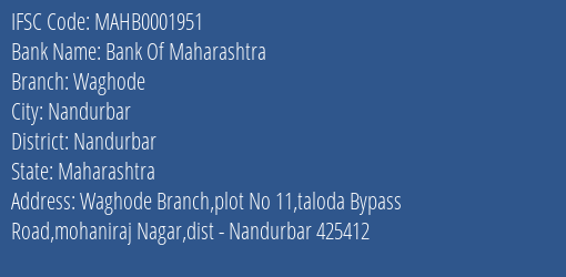 Bank Of Maharashtra Waghode Branch, Branch Code 001951 & IFSC Code Mahb0001951