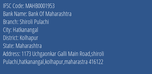 Bank Of Maharashtra Shiroli Pulachi Branch Kolhapur IFSC Code MAHB0001953